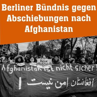 Afghanistan Berliner Bundnis gegen Abschiebungen